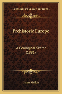 Prehistoric Europe