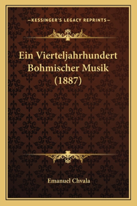 Vierteljahrhundert Bohmischer Musik (1887)