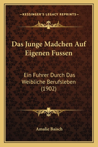 Das Junge Madchen Auf Eigenen Fussen