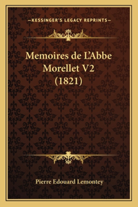 Memoires de L'Abbe Morellet V2 (1821)