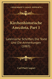 Kirchenhistorische Anecdota, Part 1
