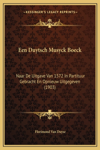 Een Duytsch Musyck Boeck