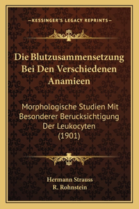 Die Blutzusammensetzung Bei Den Verschiedenen Anamieen