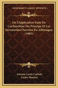 De L'Application Faite En Cochinchine Du Principe Et Les Secretariats Ouvriers En Allemagne (1903)