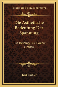 Die Asthetische Bedeutung Der Spannung