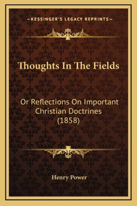 Thoughts In The Fields