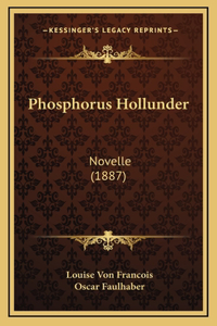 Phosphorus Hollunder