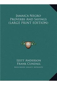 Jamaica Negro Proverbs and Sayings