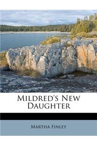 Mildred's New Daughter