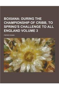 Boxiana Volume 3