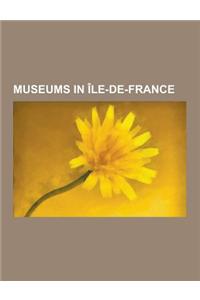Museums in Ile-de-France