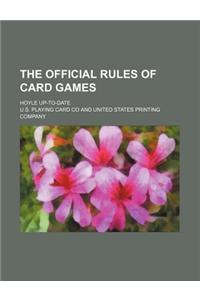 The Official Rules of Card Games; Hoyle Up-To-Date