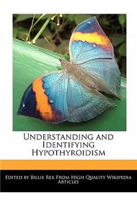 Understanding and Identifying Hypothyroidism