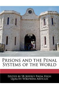 Prisons and the Penal Systems of the World