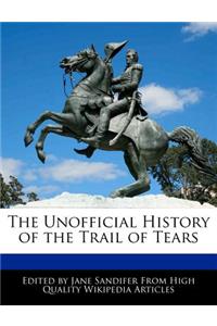 The Unofficial History of the Trail of Tears