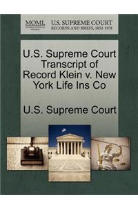 U.S. Supreme Court Transcript of Record Klein V. New York Life Ins Co