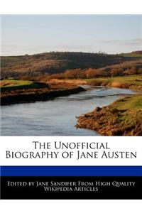 The Unofficial Biography of Jane Austen
