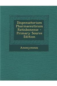 Dispensatorium Pharmaceuticum Ratisbonense