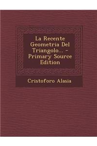 La Recente Geometria del Triangolo...