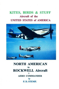 Kites, Birds & Stuff - Aircraft of the U.S.A. - North American Aircraft