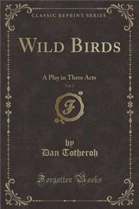 Wild Birds, Vol. 1