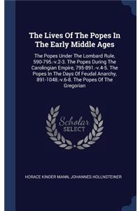 The Lives Of The Popes In The Early Middle Ages