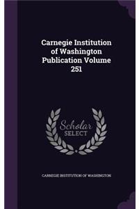 Carnegie Institution of Washington Publication Volume 251