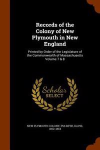 Records of the Colony of New Plymouth in New England