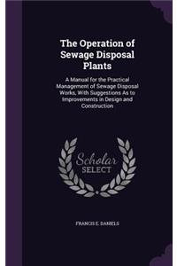 The Operation of Sewage Disposal Plants