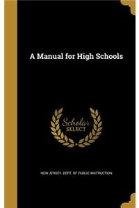 A Manual for High Schools