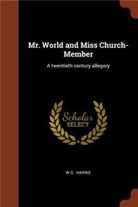 Mr. World and Miss Church-Member
