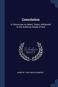 CONSOLATION: IN DISCOURSES ON SELECT TOP