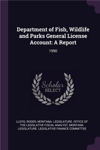 Department of Fish, Wildlife and Parks General License Account