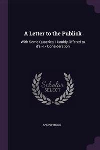 Letter to the Publick