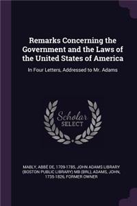 Remarks Concerning the Government and the Laws of the United States of America