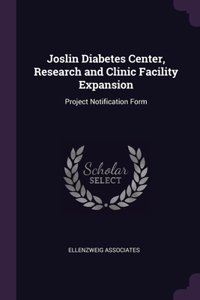 Joslin Diabetes Center, Research and Clinic Facility Expansion