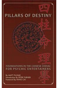 Pillars of Destiny, Foundations in the Chinese Zodiac for Psychic Entertainers