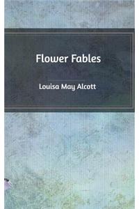 Flower Fables