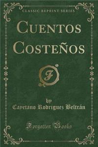 Cuentos Costeños (Classic Reprint)