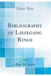 Bibliography of Liesegang Rings (Classic Reprint)