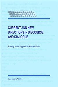 Current and New Directions in Discourse and Dialogue