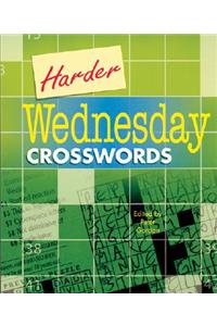 HARDER WEDNESDAY CROSSWORDS