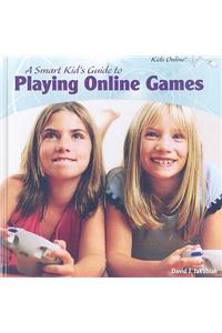 Smart Kid's Guide to Playing Online Games