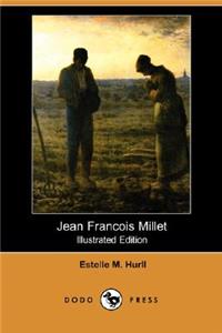 Jean Francois Millet (Illustrated Edition) (Dodo Press)