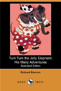 Tum Tum the Jolly Elephant