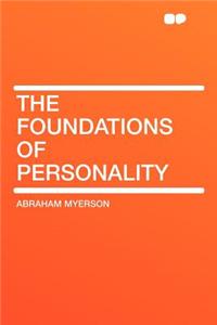 The Foundations of Personality