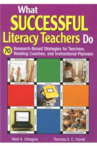 What Successful Literacy Teachers Do