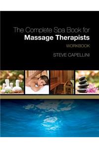 Workbook for Capellini's The Complete Spa Book for Massage Therapists