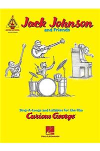 Jack Johnson and Friends: Sing-A-Longs and Lullabies for the Film Curious George