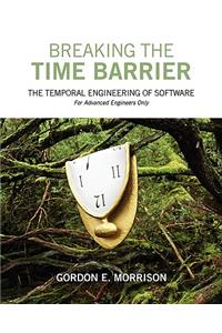 Breaking the Time Barrier